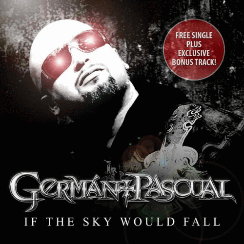 Germán Pascual : If the Sky Would Fall